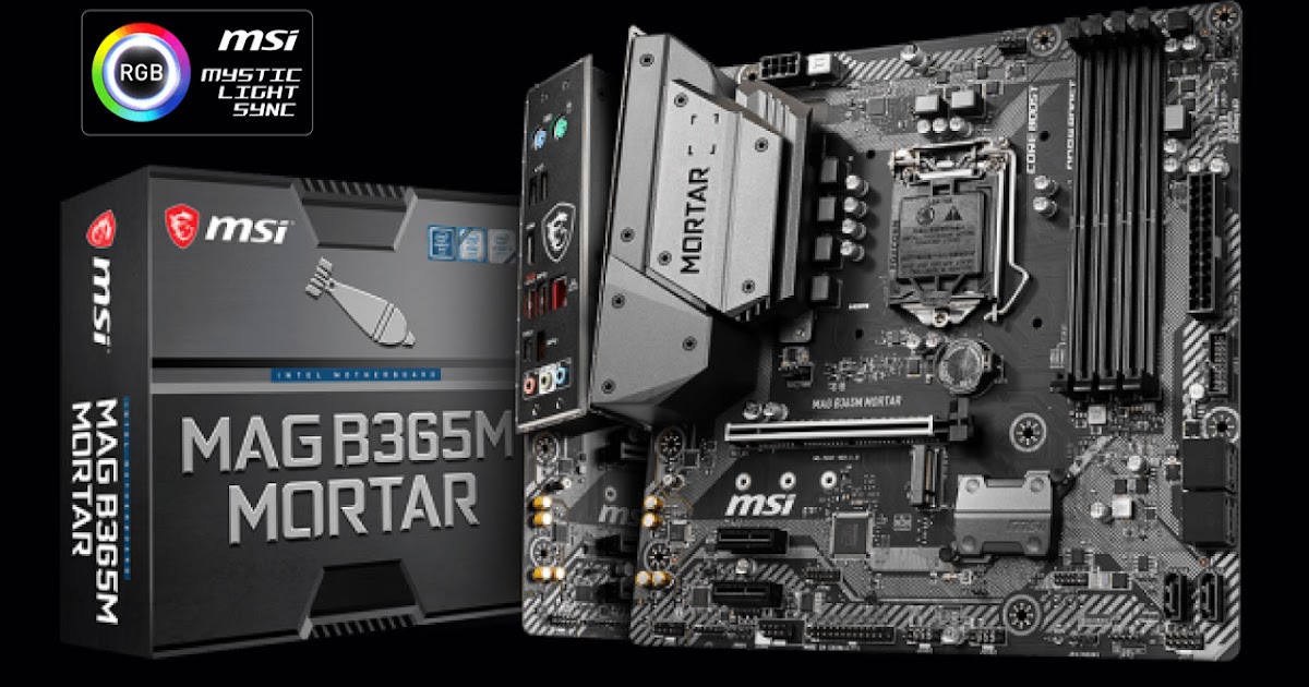 MSI MAG B365M Mortar 8th and 9th Gen DDR4 Military Style Micro-ATX