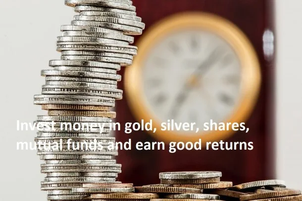 After many years, it happened, invest money in gold, silver, shares, mutual funds and earn good returns