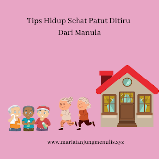 Tips Hidup Sehat Patut Ditiru Dari Manula