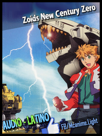 Zoids New Century Zero [26/26][MEGA] DVDrip | 480P [90MB][Audio Latino]