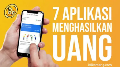 7 Aplikasi Android Untuk Menghasilkan Uang