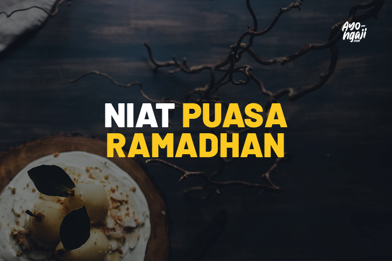 Niat Puasa Ramadhan