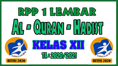 RPP 1 Lembar Al-Quran Hadist Kelas XII Tahun 2020 Semester 1 dan RPP 1 Lembar Al-Quran Hadist Kelas XII Tahun 2020 Semester 2