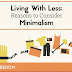 A Beginner’s Guide to the Minimalist Movement #infographic