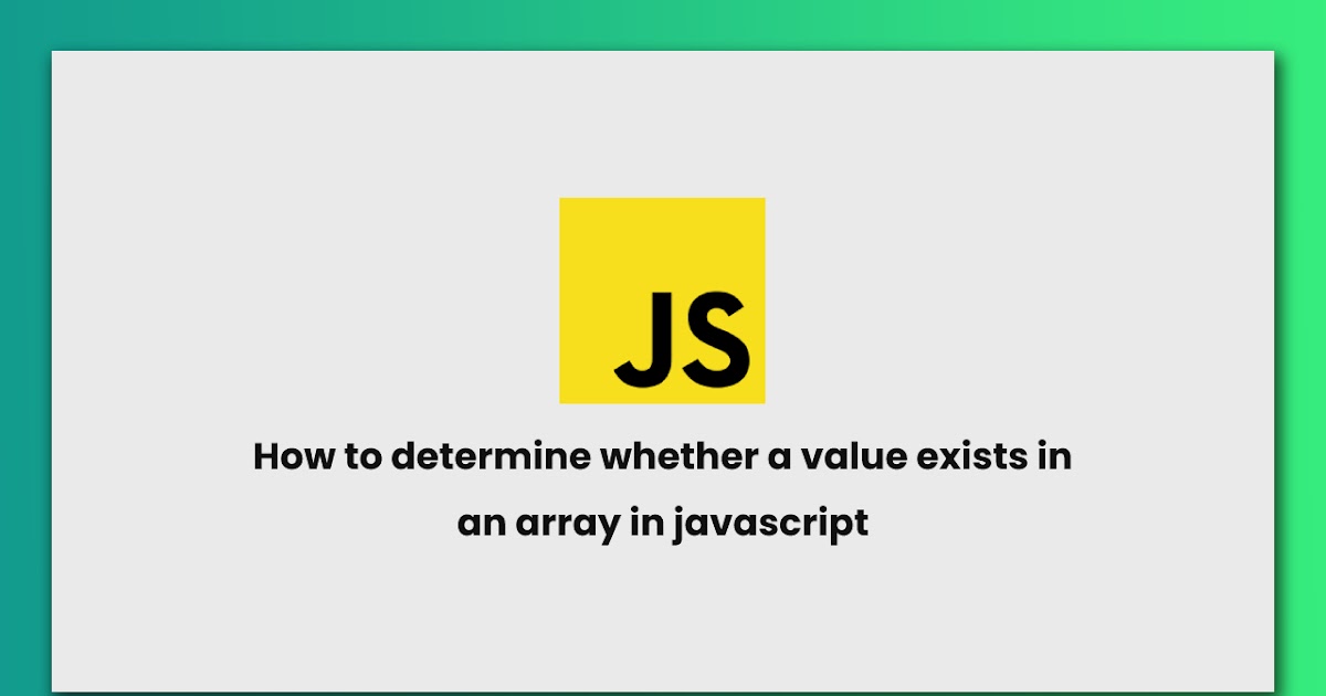 How to determine whether a value exists in an array in javascript