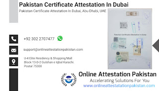 Pakistan Certificate Attestation In Dubai