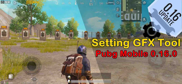 Setting GFX Tool Pubg Mobile 0.16.0