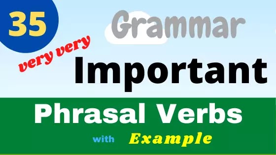 Phrasal Verbs or Group Verbs