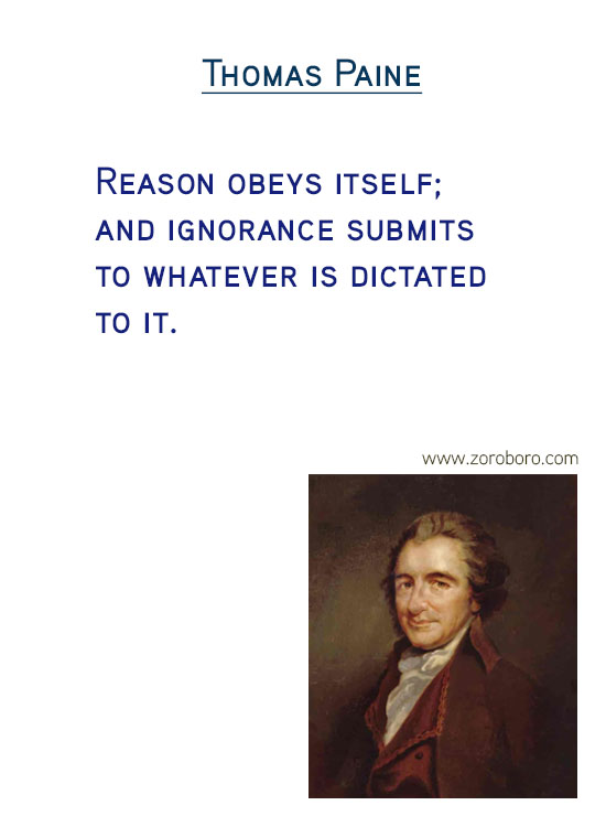 Thomas Paine Quotes. Wisdom Quotes, Freedom Quotes, Liberty Quotes, Equality Quotes, Ethics Quotes, Morality Quotes, Rights Quotes, & Secular Quotes.Thomas Paine Philosophy