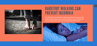 Barefoot walking can prevent insomnia