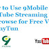 How to Use 9Mobile Free YouTube Streaming Offer to Browse for Free Via AnonyTun