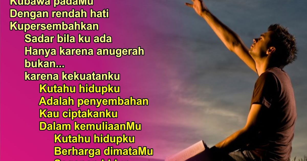 Lirik Lagu Pujian Rohani Kristen Sekolah Minggu Gereja Tuhan Yesus Kutahu Hidupku Adalah Penyembahan