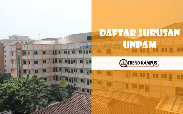 Daftar Fakultas dan Jurusan Universitas Pamulang (UNPAM) 2021 Akreditasi Lengkap