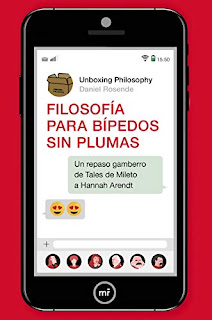 Portada en rojo del libro Filosofía para bípedos sin plumas. El título se mete en la pantalla de un móvil gigante en el que pone como mensaje "Un repaso gamberro de Tales de Mileto a Hannah Arendt"