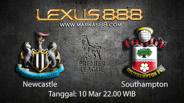 BOLA88 - PREDIKSI TARUHAN BOLA NEWCASTLE VS SOUTHAMPTON 10 MARET 2018 ( ENGLISH PREMIER LEAGUE )
