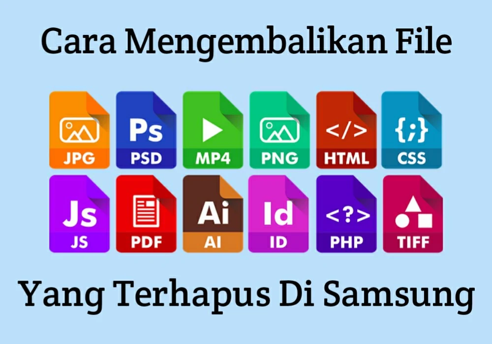 Cara Mengembalikan File Yang Terhapus Di Samsung