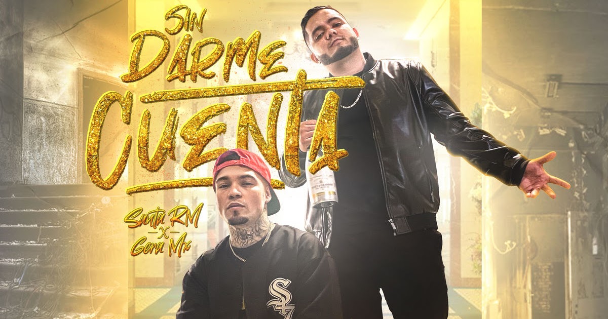 santa rm sin darme cuenta feat gera mxm descargar santa rm sin darme cuenta feat gera mxm descargar