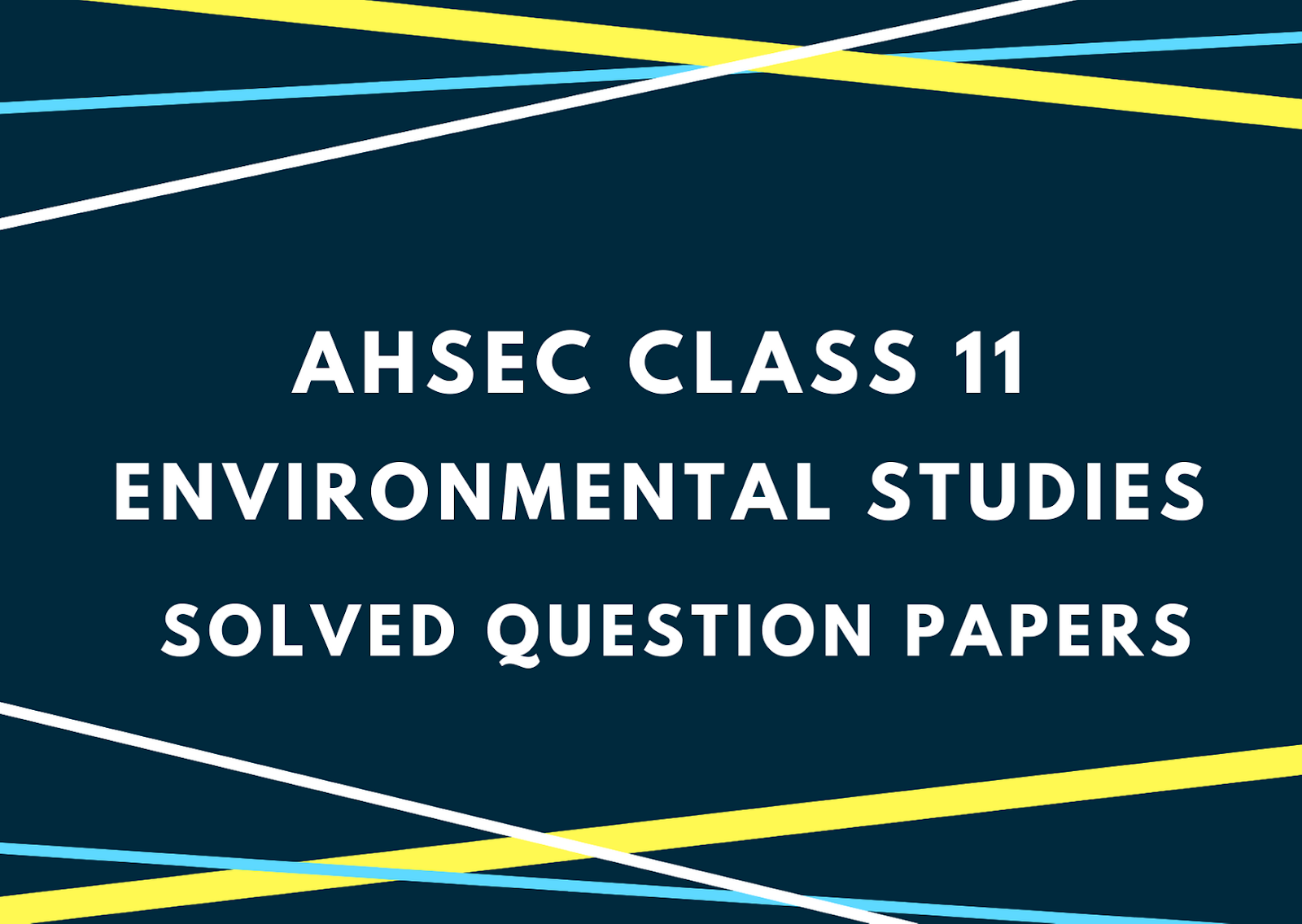 Environmental Education Solved Question Paper 2017