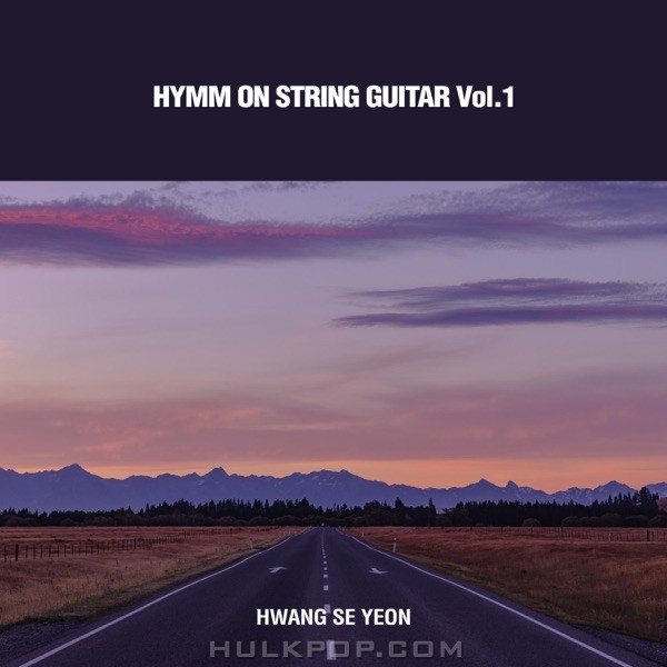 Hwang Se Yeon – Hymm on String Guitar, Vol. 1