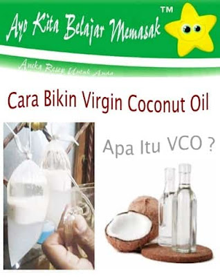 Cara Bikin Minyak VCO Virgin Coconut Oil