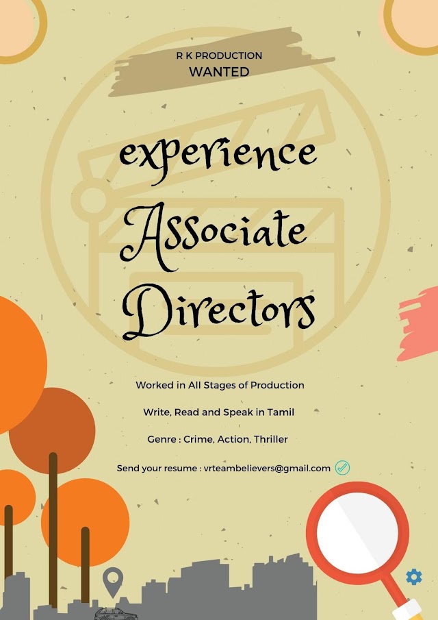 CALL FOR EXPERIENCED ASSOCIATE DIRECTORS FOR AN UPCOMING MOVIE
