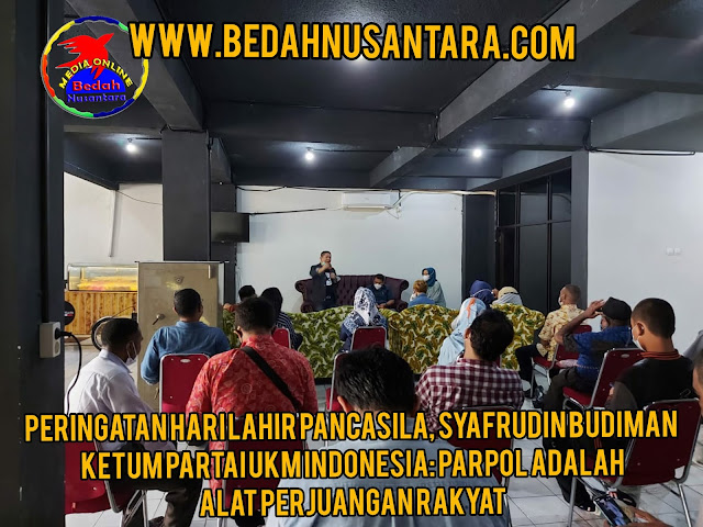 Peringatan Hari Lahir Pancasila, Syafrudin Budiman Ketum Partai UKM Indonesia: Parpol adalah Alat Perjuangan Rakyat 1 InShot 20210606 005525531