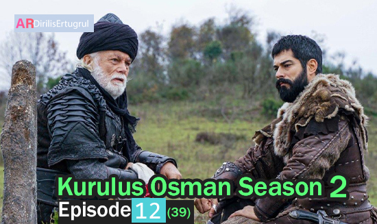 Kurulus Osman Episode 39 With English Subtitles