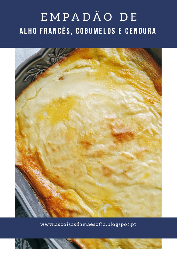Empadão de alho francês, cogumelos e cenoura - Sexta Feira Vegetariana