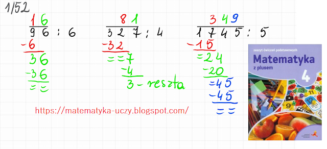 ćw. 1, 2 str. 52 i 53 "Matematyka z plusem 4" Dzielenie pisemne prze z liczby jednocyfrowe
