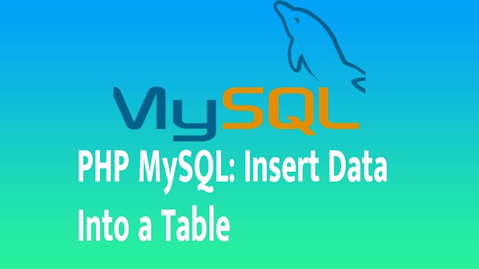 PHP MySQL: Insert Data Into a Table