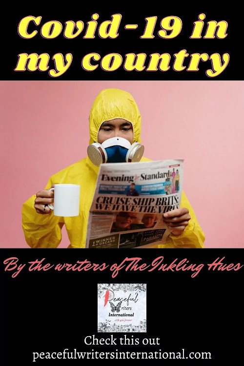 COVID-19 in my country - The Inkling Hues