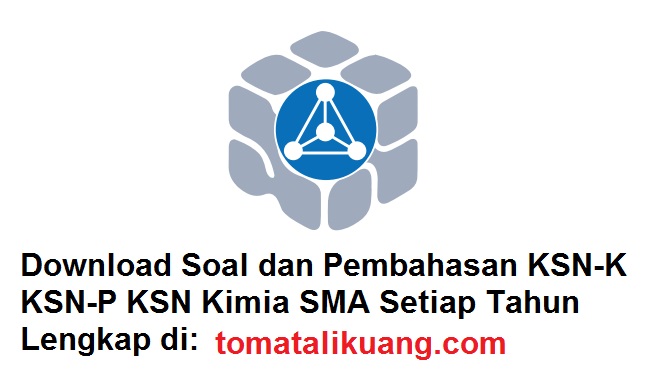 Soal & Pembahasan KSN / OSN Kimia SMA 2020 PDF (KSN-K KSN-P KSN Nasional)