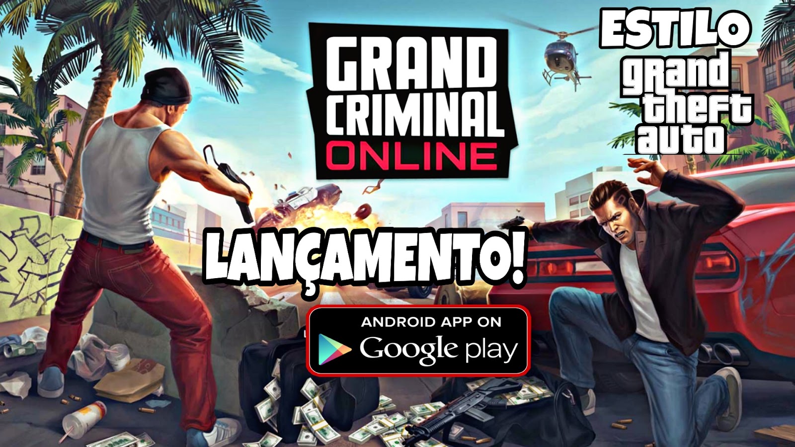 Grand Criminal Online APK DOWNLOAD NOVO GAME ESTILO GTA THE WIL GAMER
