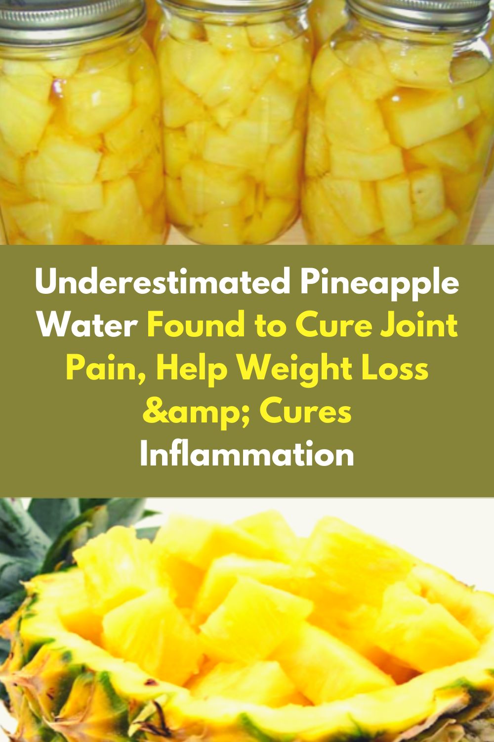 Underestimated Pineapple Water Found to Cure Joint Pain, Help Weight