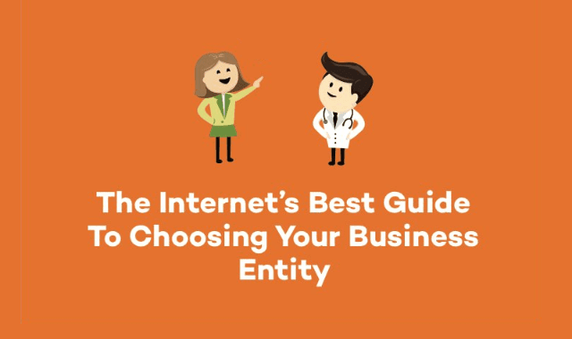 The Internet's Best Guide To Choosing Your Business Entity