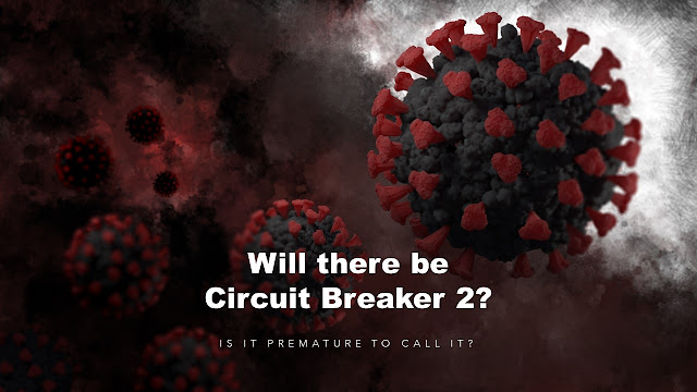 Will there be a Circuit Breaker 2? We check the past week cases prior to Circuit Breaker 1