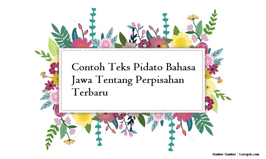 Contoh Teks Pidato Bahasa Jawa Tentang Perpisahan Terbaru Jago Berpidato Apa Yang Kamu Cari Ada Disini