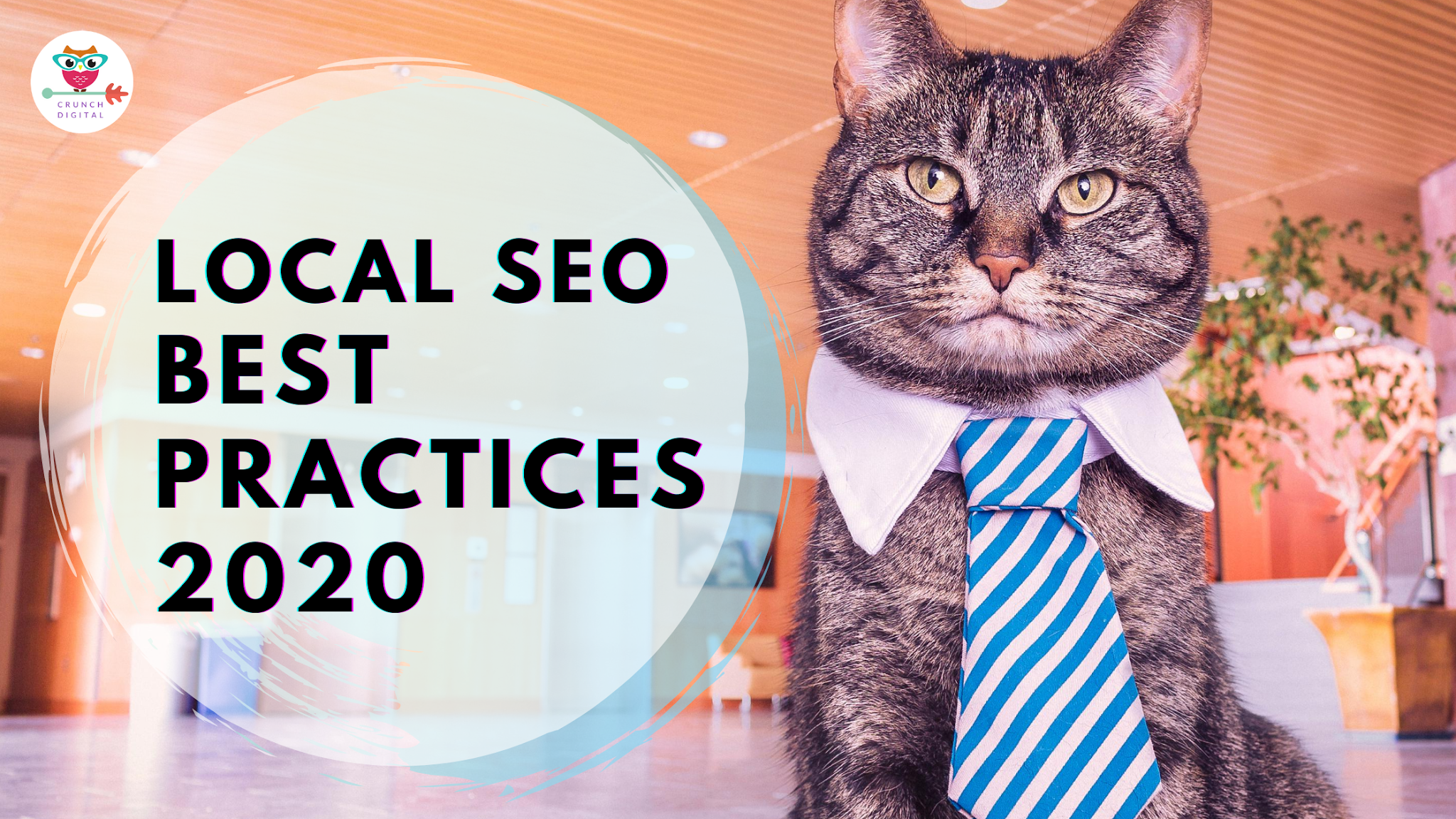 Crunch Digital Local SEO Best Practices 2020