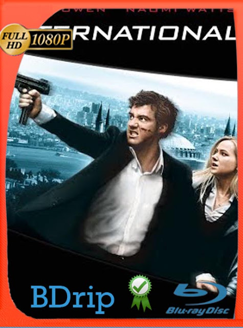 Agente internacional (The International) (2009) BDRip [1080p] Latino [GoogleDrive] SXGO