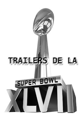 Trailers de la Super Bowl 2013