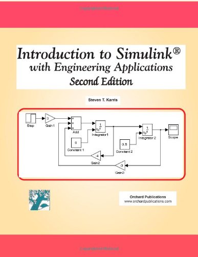 Introduction to Simulink: With Engineering Applications by Steven T ...