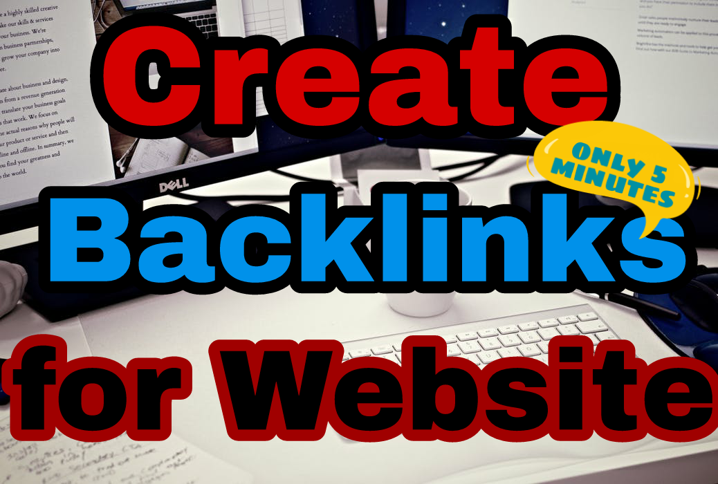 How to create backlinks for website only 5 minutes