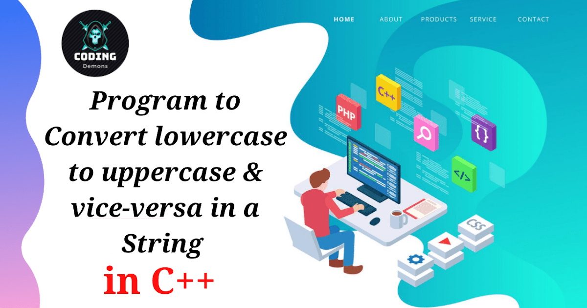 C++ program to convert uppercase alphabet lowercase and lowercase ...
