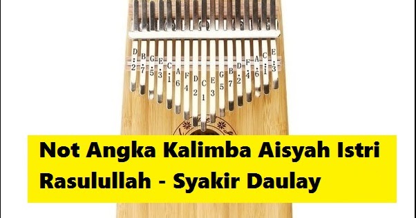 Not Angka Kalimba Aisyah Istri Rasulullah Syakir Daulay