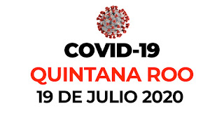 Casos de Coronavirus Covid-19 en Quintana Roo hoy 19 de julio 2020