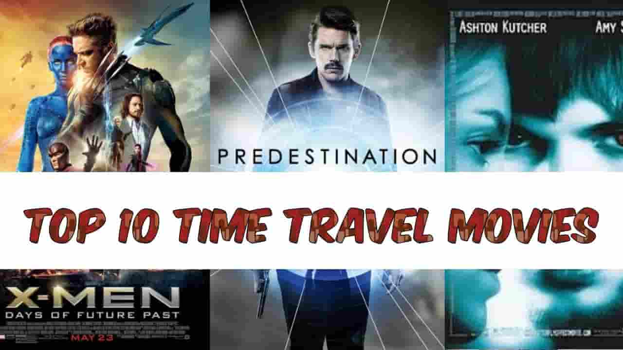 Must watch 10 Time Travel Movies K.D'S CaFe for learning and sharing