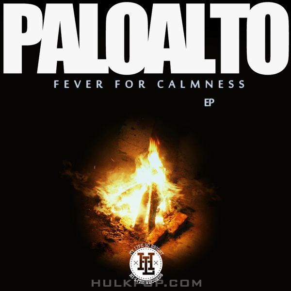 Paloalto – Fever for Calmness – EP