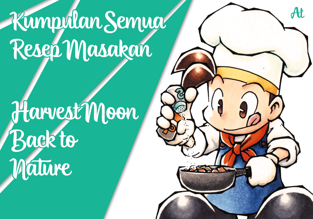 √ Resep Kuliner Game Harvest Moon Back To Nature Belajar