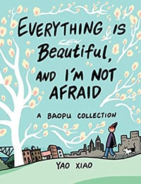 Everything Is Beautiful, and I'm Not Afraid: A Baopu Collection Comic