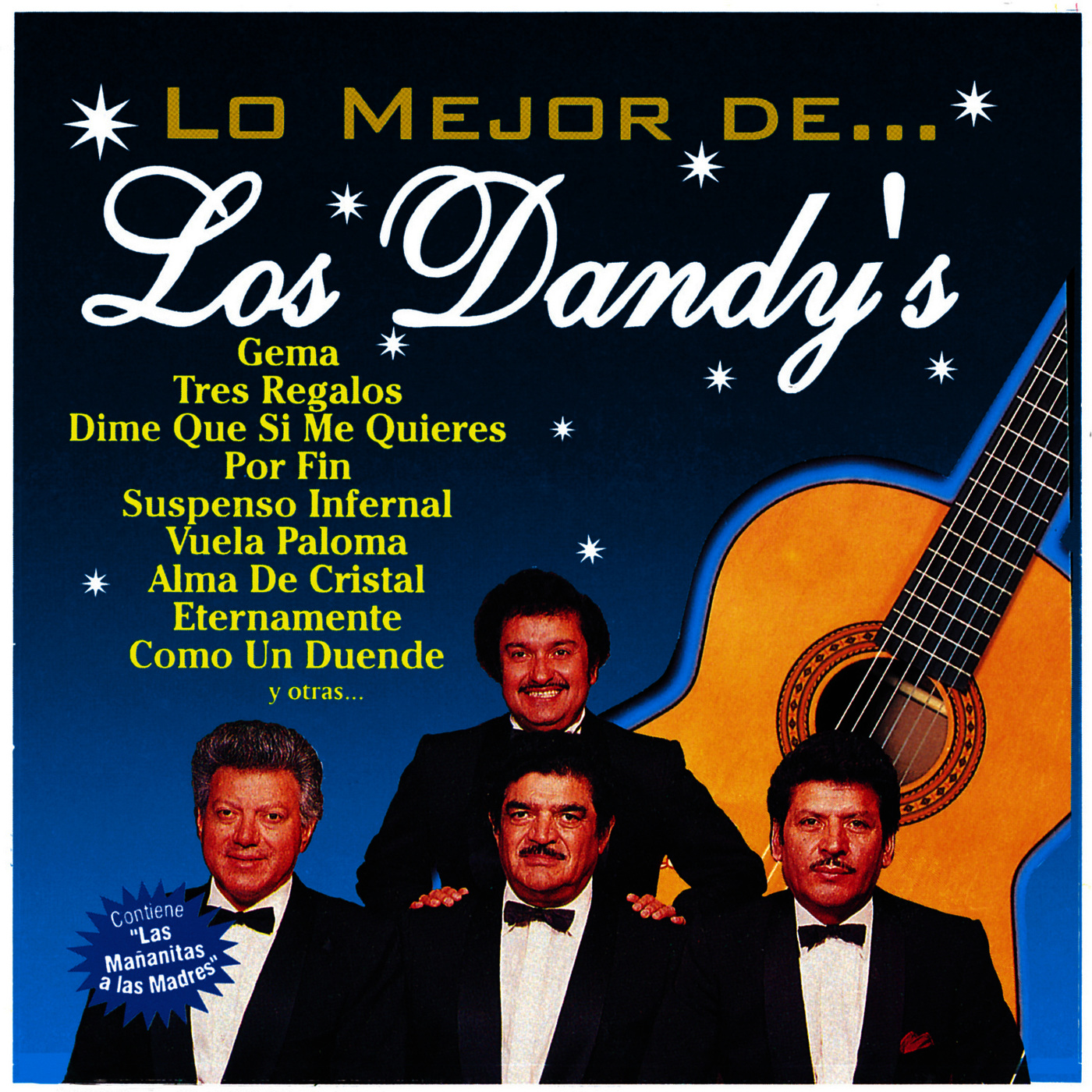 Sintético 96+ Foto Los Dandys Mañanitas De Los Dandys Lleno 10/2023